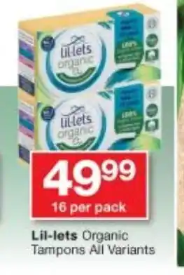 Checkers Lil-Lets Organic Tampons All Variants offer