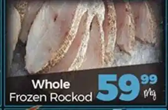 Take 'n Pay Whole Frozen Rockod offer