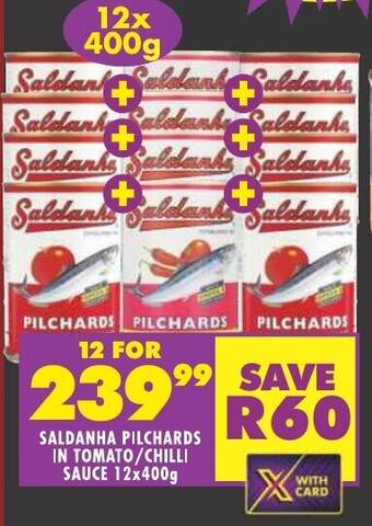 Shoprite SALDANHA PILCHARDS IN TOMATO/CHILLI SAUCE 12x400g offer