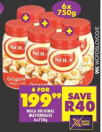 Shoprite NOLA ORIGINAL MAYONNAISE 6x750g offer