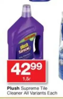 Checkers Plush Supreme Tile Cleaner All Variants 1,5L offer