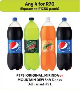 Makro PEPSI ORIGINAL, MIRINDA or MOUNTAIN DEW Soft Drinks (All variants) 2 L offer