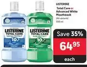 Makro Listerine total care or advanced white mouthwash (all variants)-500ml each offer