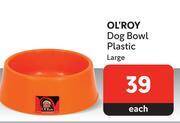 Makro Ol'roy dog bowl plastic large-each offer