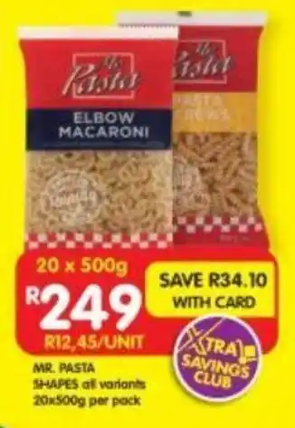 Shoprite MR. PASTA SHAPES all variants 20x500g per pack offer