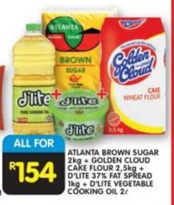 Shoprite ATLANTA BROWN SUGAR 2kg+ GOLDEN CLOUD CAKE FLOUR 2,5kg + D'LITE 37% FAT SPREAD 1kg +D'LITE VEGETABLE COOKING OIL 2L offer