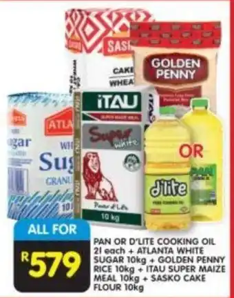 Shoprite PAN OR D'LITE COOKING OIL 2L + ATLANTA WHITE SUGAR + GOLDEN PENNY RICE + ITAU SUPER MAIZE MEAL 10kg + SASKO CAKE FLOUR 10kg offer