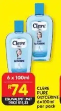 Shoprite CLERE PURE GLYCERINE 6x100ml per pack offer