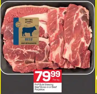 Pick n Pay PnP Bulk Stewing Beef Bone-in or Beef Potjiekos offer
