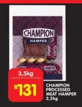 Shoprite CHAMPION PROCESSED MEAT HAMPER 3,5kg offer