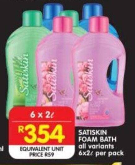 Shoprite SATISKIN FOAM BATH all variants 6x2L per pack offer