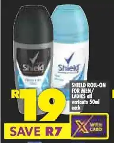 Shoprite SHIELD ROLL-ON FOR MEN LADIES all variants 50ml offer