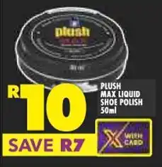 Shoprite PLUSH MAX LIQUID SHOE POLISH 50ml offer