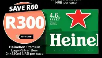 Checkers Heineken Premium Lager/Silver Beer 24x330ml NRB per case offer