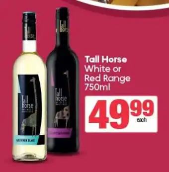 Tall Horse White or Red Range 750ml