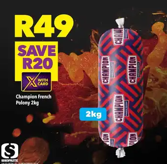 Shoprite Champion French Polony 2kg offer