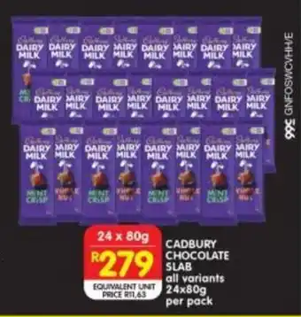 Shoprite CADBURY CHOCOLATE SLAB all variants 24x80g per pack offer