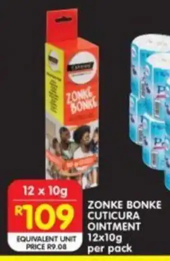 Shoprite ZONKE BONKE CUTICURA OINTMENT 12x10g per pack offer