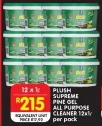 Shoprite PLUSH SUPREME PINE GEL ALL PURPOSE CLEANER 12x1L per pack offer