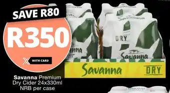 Checkers Liquor Shop Savanna Premium Dry Cider 24x330ml NRB per case offer