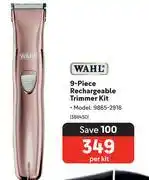 Makro Wahl 9-piece recharageable trimmer kit 9865-2916 388450-per kit offer