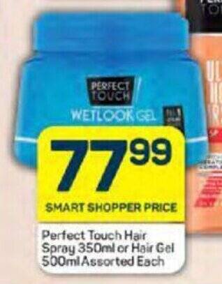 Pick n Pay Perfect Touch Hair Spray 350ml or Hair Gel 500ml Assorted Each offer