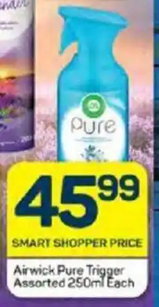 Pick n Pay Airwick Pure Trigger Assorted 250ml Each offer