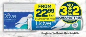 Pick n Pay Dove Cotton Wool Rounds 80s or Buds 200s offer