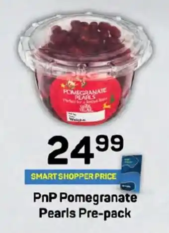 Pick n Pay PnP Pomegranate Pearls Pre-pack offer