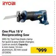 Builders Warehouse Ryobi one plus 18v reciprocating saw offer