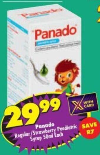 Shoprite Panado Regular/Strawberry Paediatric SAVE Syrup 50ml Each offer