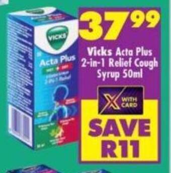 Shoprite Vicks Acta Plus 2-in-1 Relief Cough Syrup 50ml offer