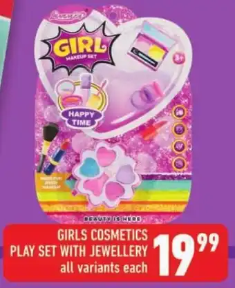 Shoprite GIRLS COSMETICS PLAY SET WITH JEWELLERY all variants each offer