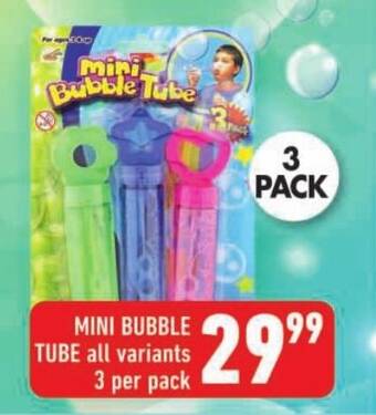 Shoprite MINI BUBBLE TUBE all variants 3 per pack offer