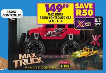 Shoprite MAX TRUCK RADIO-CONTROLLED CAR offer