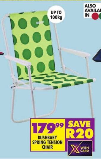 Shoprite BUSHBABY SPRING TENSION CHAIR offer