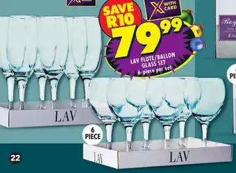 Shoprite LAV FLUTE/BALLON GLASS SET 6-piece per set offer