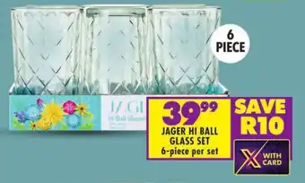Shoprite JAGER HI BALL GLASS SET 6-piece per set offer