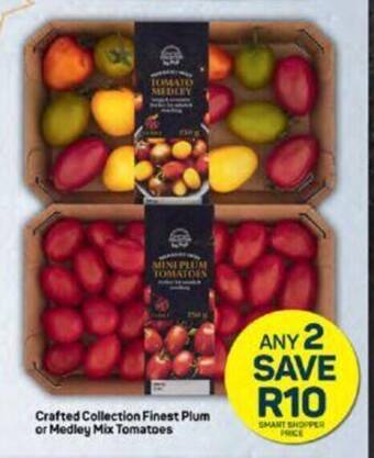 Pick n Pay Crafted Collection Finest Plum or Medley Mix Tomatoes offer