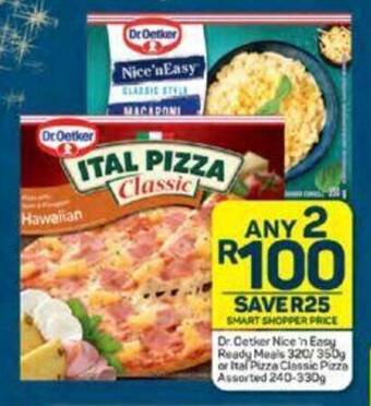 Pick n Pay Dr. Oetker Nice in Easy Ready Meals 320/350g or Ital Pizza Classic Pizza Assorted 240-330g offer