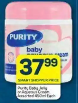 Pick n Pay Purity Baby Jelly or Aqueous Cream Assorted 450ml Each offer