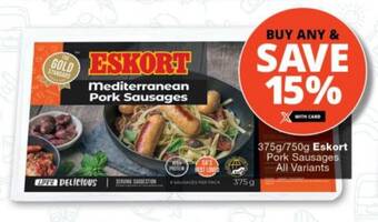 Checkers 375g/750g Eskort Pork Sausages All Variants offer