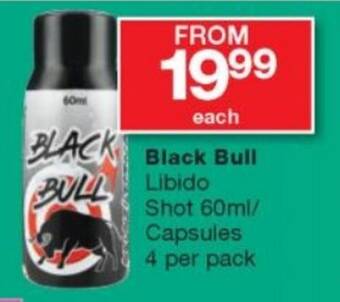 Checkers Black Bull Libido Shot 60ml/ Capsules 4 per pack offer