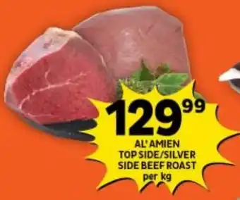 Shoprite AL'AMIEN TOP SIDE/SILVER SIDE BEEF ROAST per kg offer