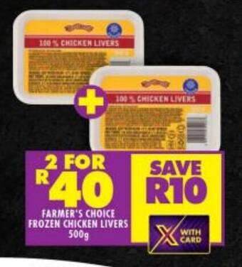 Shoprite FARMER'S CHOICE FROZEN CHICKEN LIVERS 500g offer