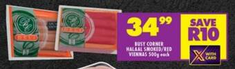 Shoprite BUSY CORNER HALAAL SMOKED/RED VIENNAS 500g each offer