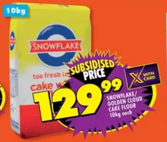 Shoprite SNOWFLAKE/ GOLDEN CLOUD CAKE FLOUR 10kg each offer