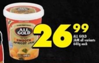 Shoprite ALL GOLD JAM all variants 640g each offer