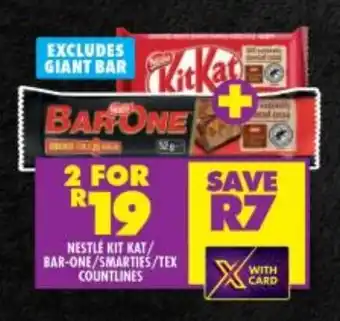Shoprite NESTLE KIT KAT/ BAR-ONE/SMARTIES/TEX COUNTLINES offer