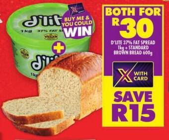 Shoprite D'LITE 37% FAT SPREAD 1kg + STANDARD BROWN BREAD 600g offer